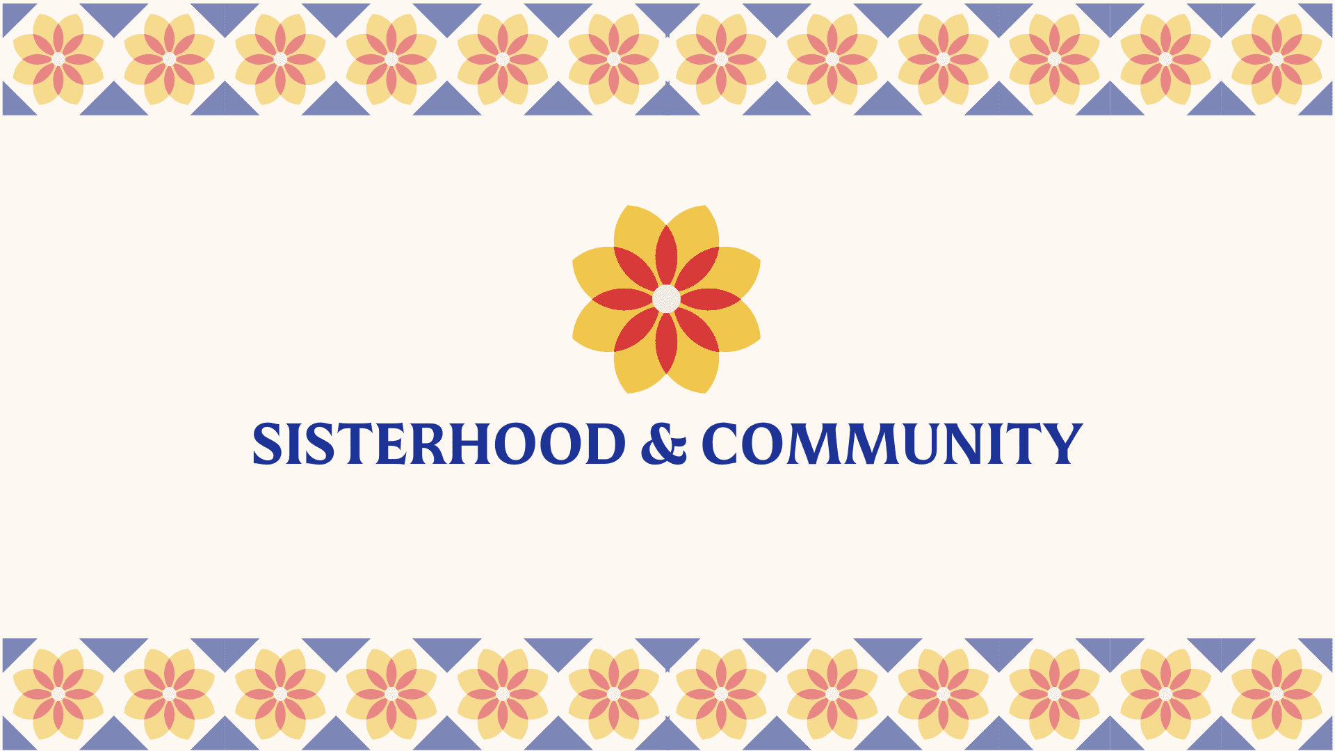 Sisterhood & Community